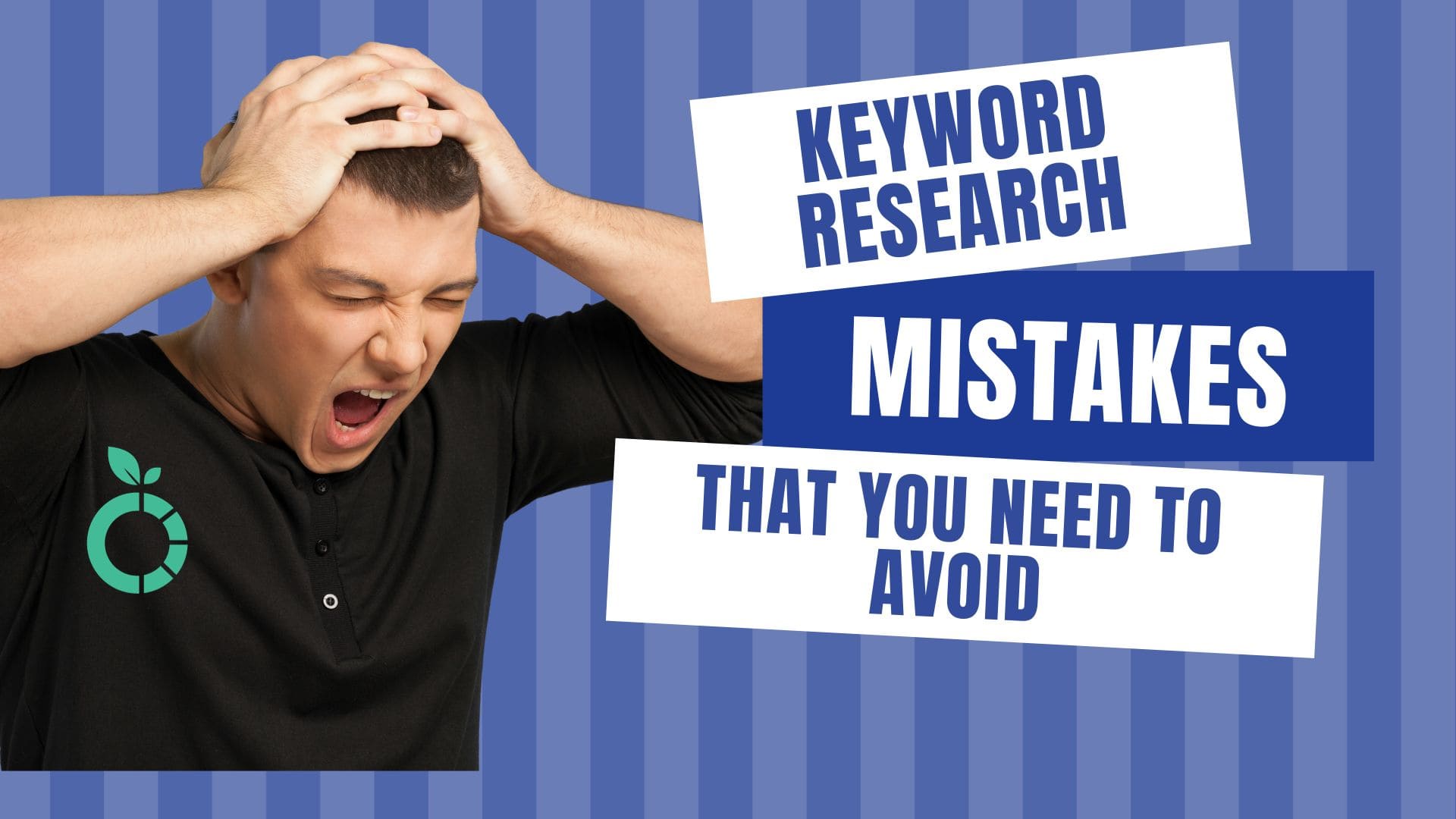 The 14 Most Common Keyword Research Mistakes: Here’s How to Avoid Them